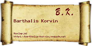 Barthalis Korvin névjegykártya